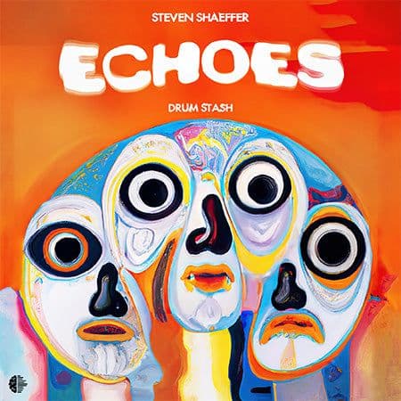 Steven Shaeffer - Echoes Drum Stash